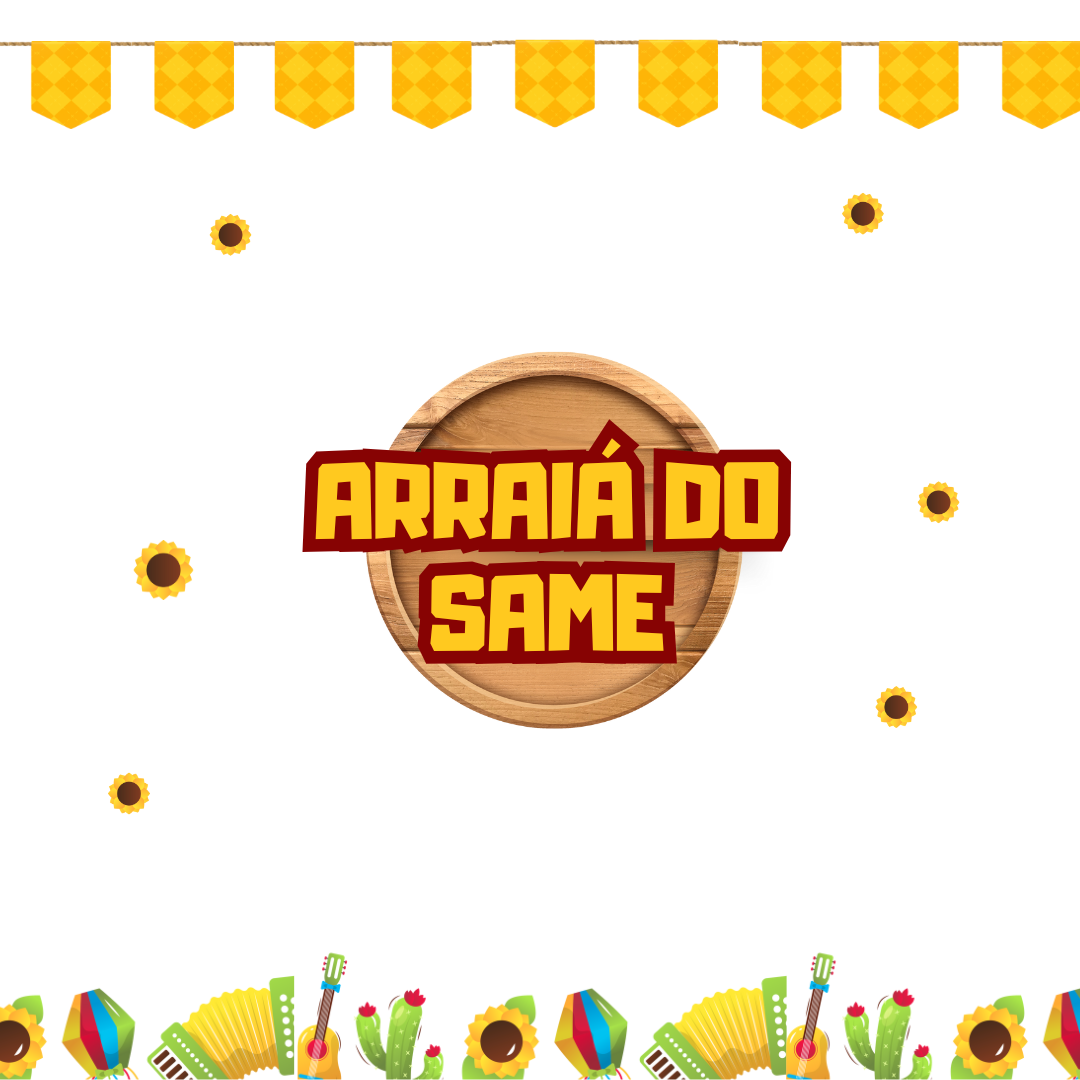 🎉 Ressaca de São João do SAME